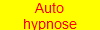 Auto
hypnose